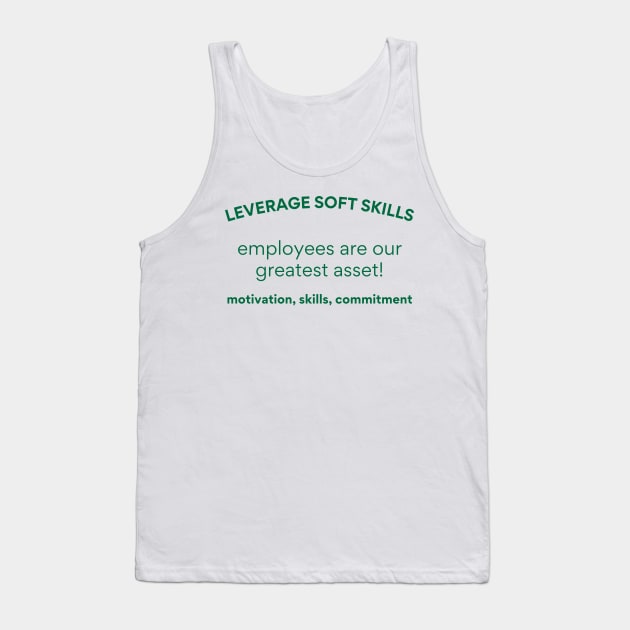 Employees are our greatest asset! Tank Top by Viz4Business